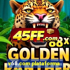 v68.com plataforma
